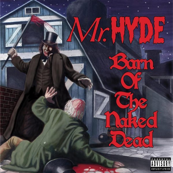 Mr Hyde - Barn of the Naked Dead - 25th anniversay edition