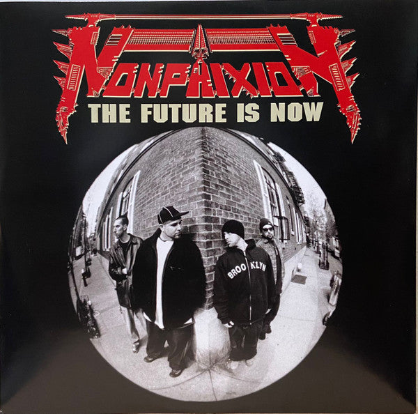Non Phixion - The Future Is Now