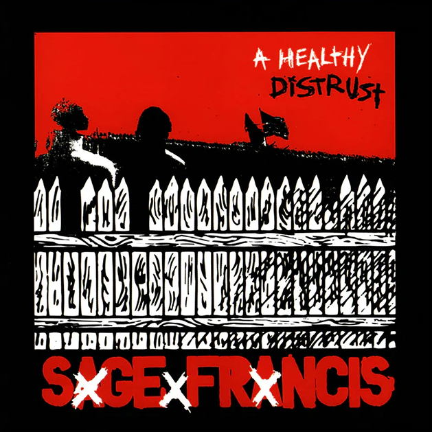 Sage Francis - A Healthy Distrust (Signed)