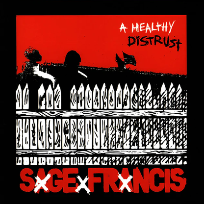 Sage Francis - A Healthy Distrust (Signed)