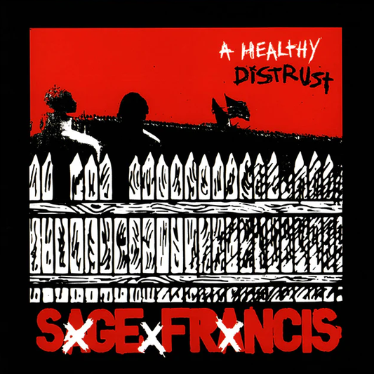 Sage Francis - A Healthy Distrust (Signed)