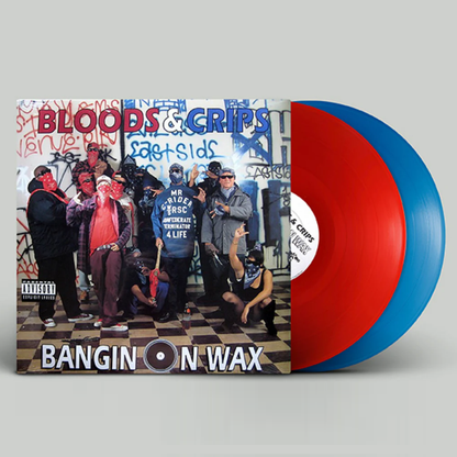 Bloods & Crips - Bangin On Wax