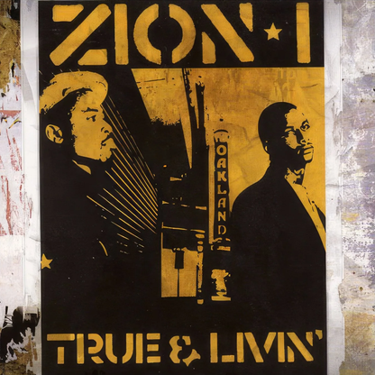 Zion I - True & Livin'