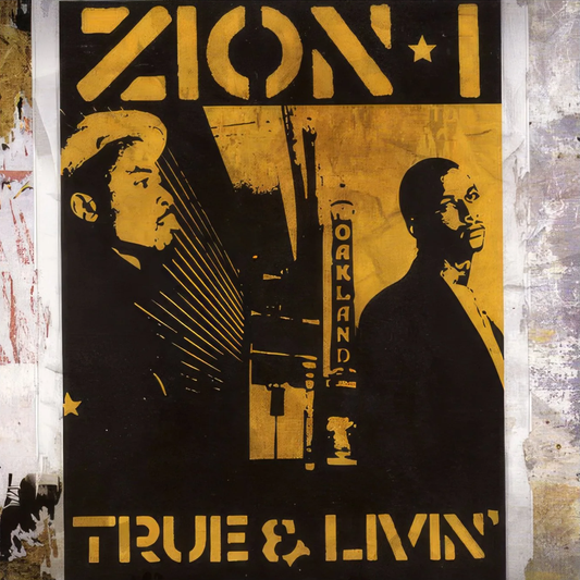 Zion I - True & Livin'