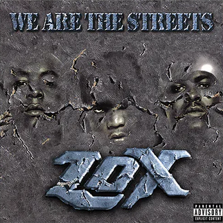 LOX- We are the Streets