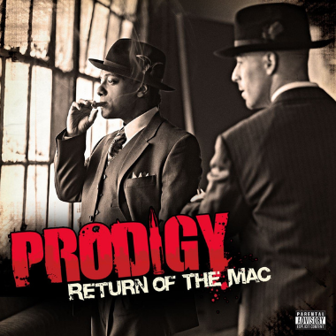 Prodigy & The Alchemist - Return of the Mack