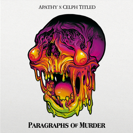 Apathy & Celph Titled – Paragraphs of Murder