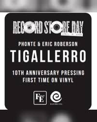 Phonte & Eric Roberson - Tigallerro (RSD 2026)